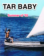 Tar Baby: Summer of '55